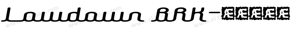 Lowdown BRK字体转换